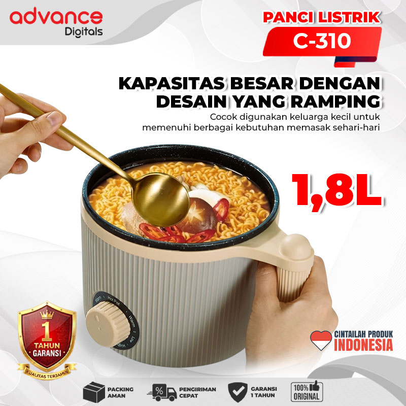Advance Digitals C-310 Panci Listrik Elektrik Multifungsi 1.6L Steamer Warmer Cooker Stainless Steel Garansi Resmi 1 Tahun