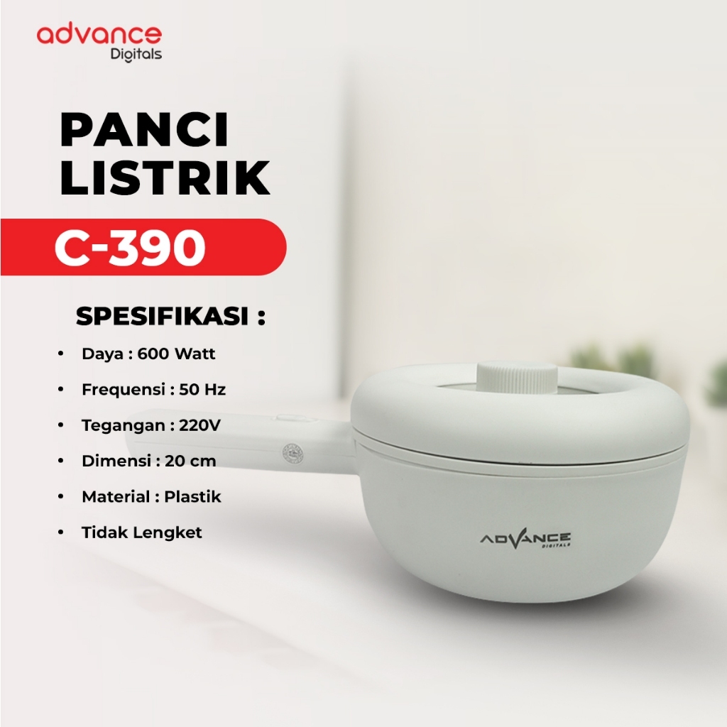 Advance Digitals C-390 Panci Listrik Serbaguna 600 Watt Ukuran 20 cm Garansi Resmi 1 Tahun